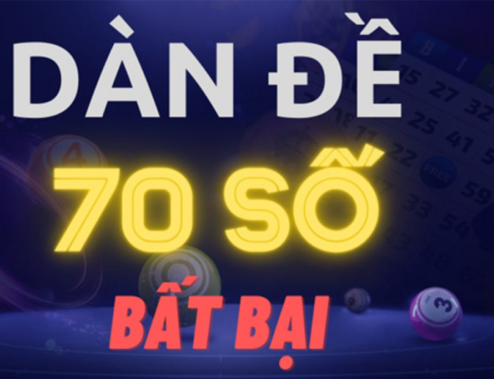 Dàn đề 70 số bất bại 