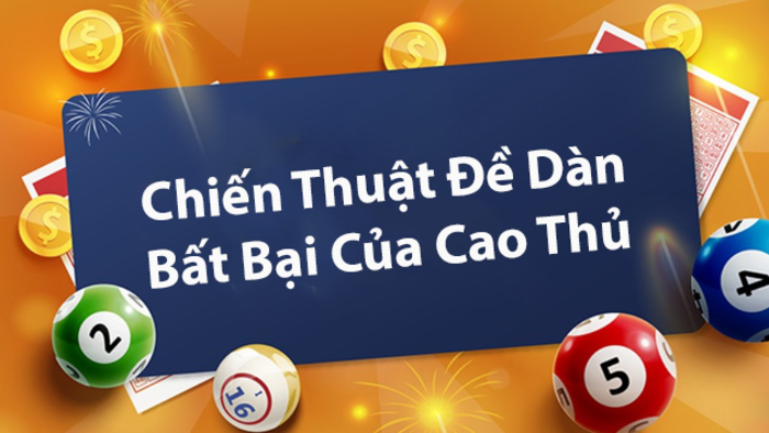 Kinh nghiệm chơi dàn đề 70 số hiệu quả