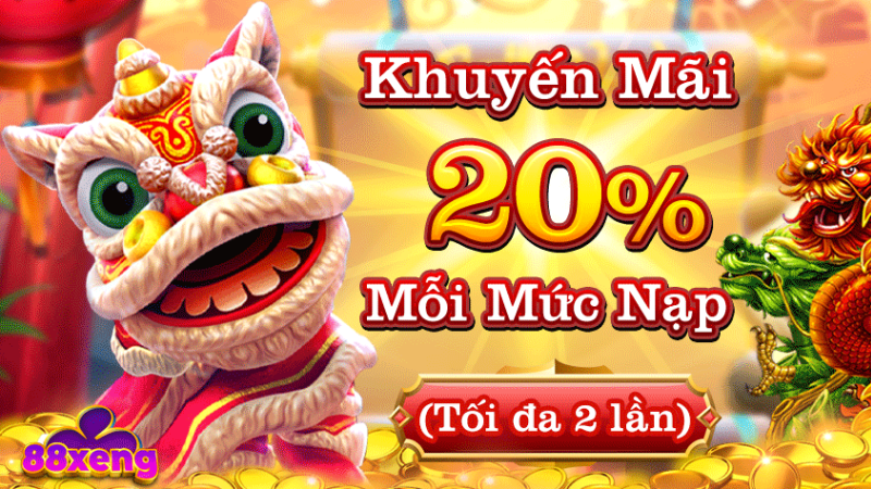 Khuyến mãi 20% cho mỗi mức nạp